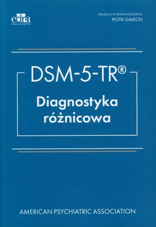 DSM- V- TR Diagnostyka różnicowa