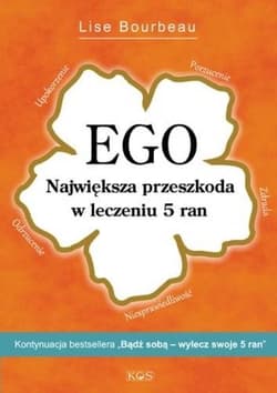 EGO. Największa przeszkoda w leczeniu 5 ran