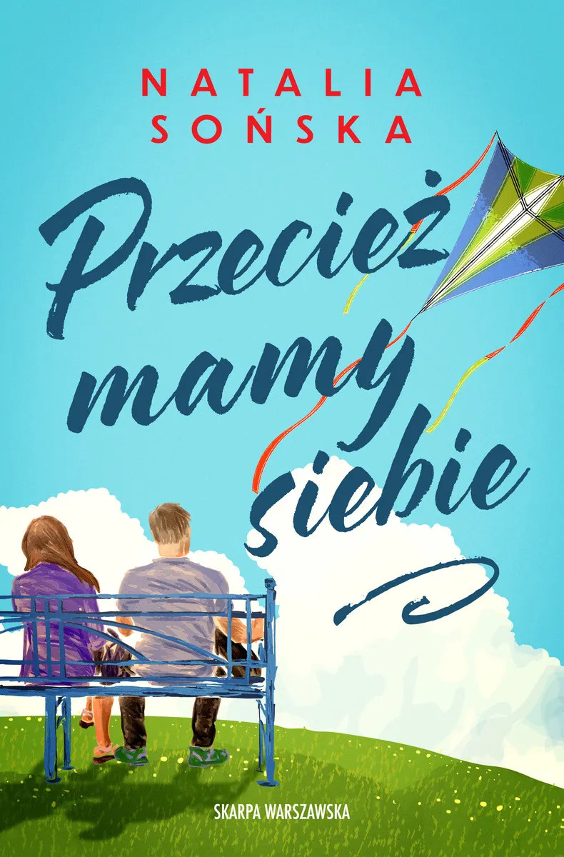 Przecież mamy siebie
