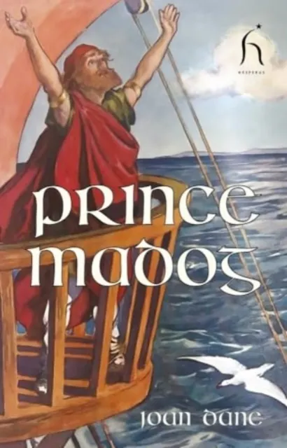 Prince Madog: Discoverer of America