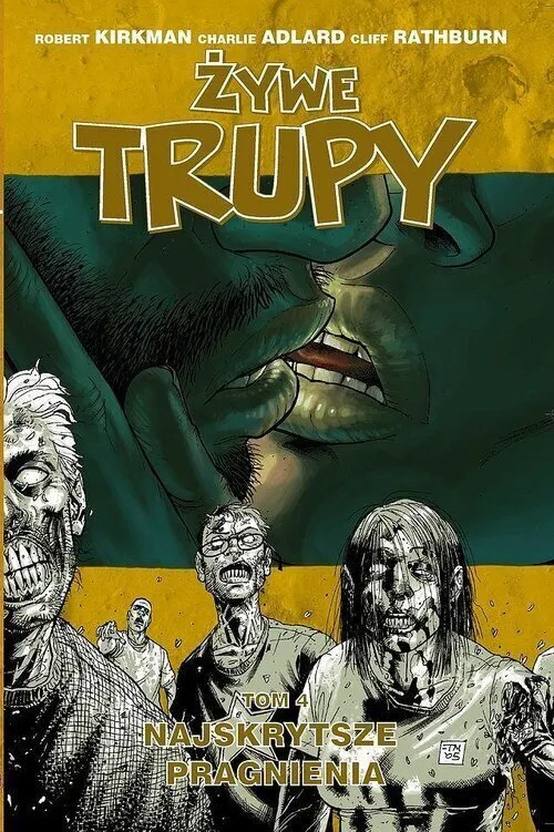 Najskrytsze pragnienia. Żywe trupy. Tom 4