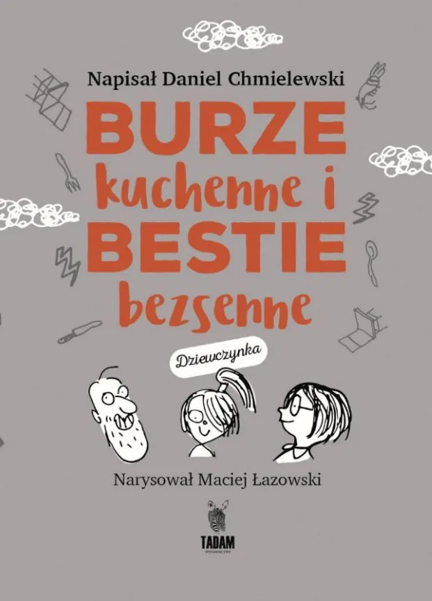 Burze kuchenne i bestie bezsenne. Dla dziewczynek