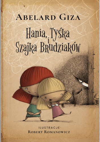 Hania, Tyśka i Szajka Brudziaków
