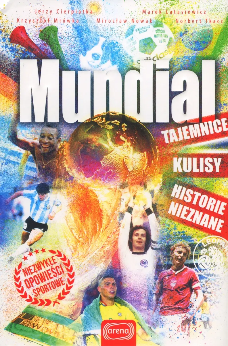 Mundial. Tajemnice, kulisy, historie nieznane