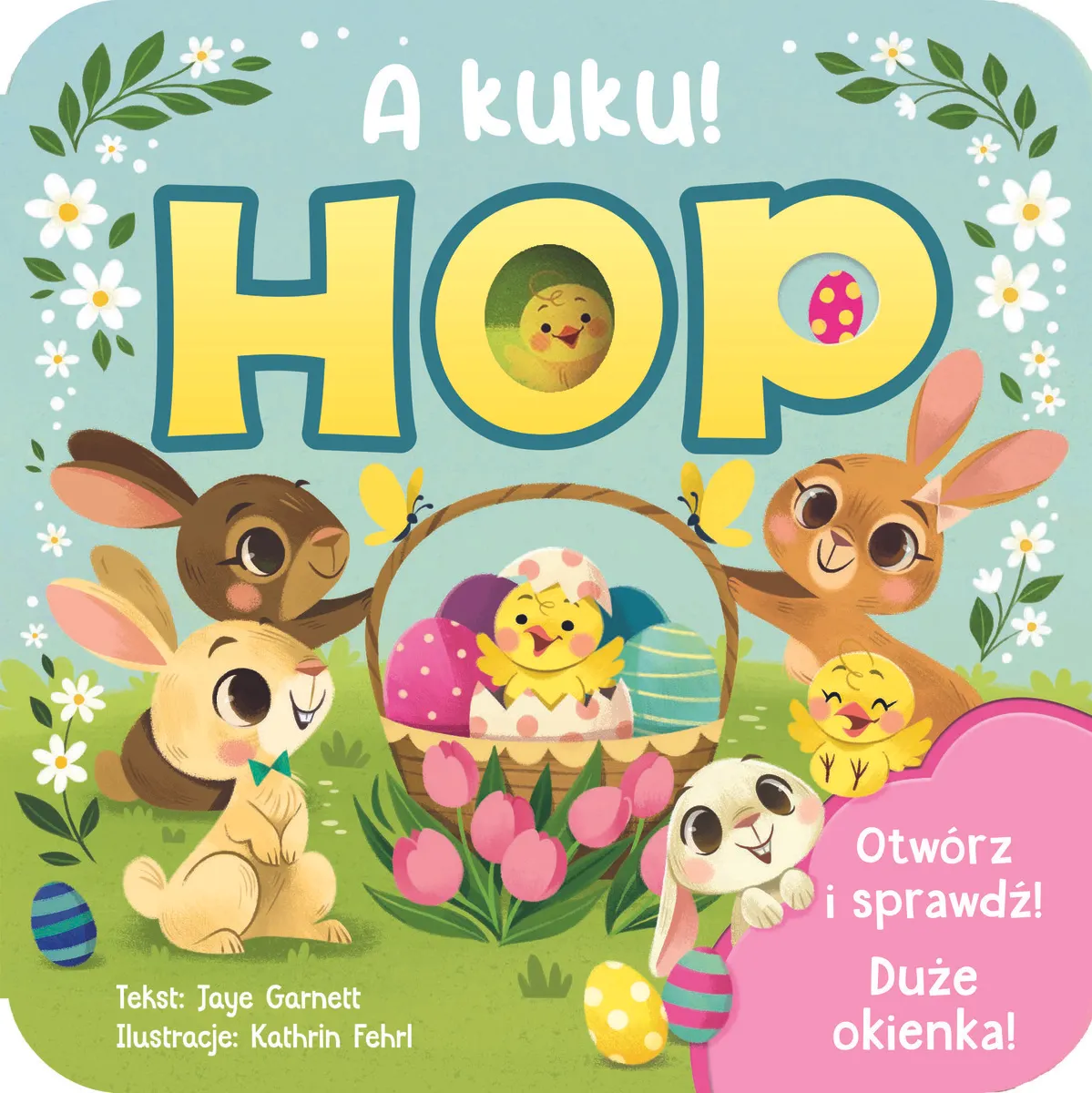A kuku! Hop