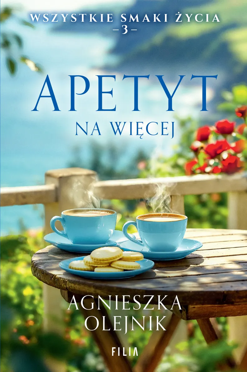 Apetyt na więcej. Wszystkie smaki życia. Tom 3