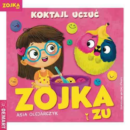 Zojka i Zu. Koktajl uczuć