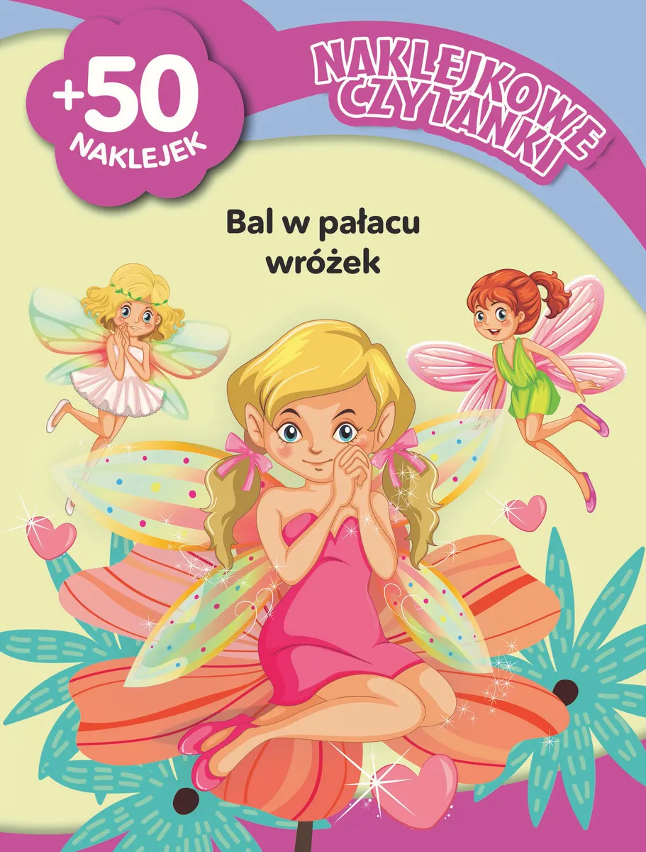 Naklejkowe czytanki. Bal w pałacu wróżek