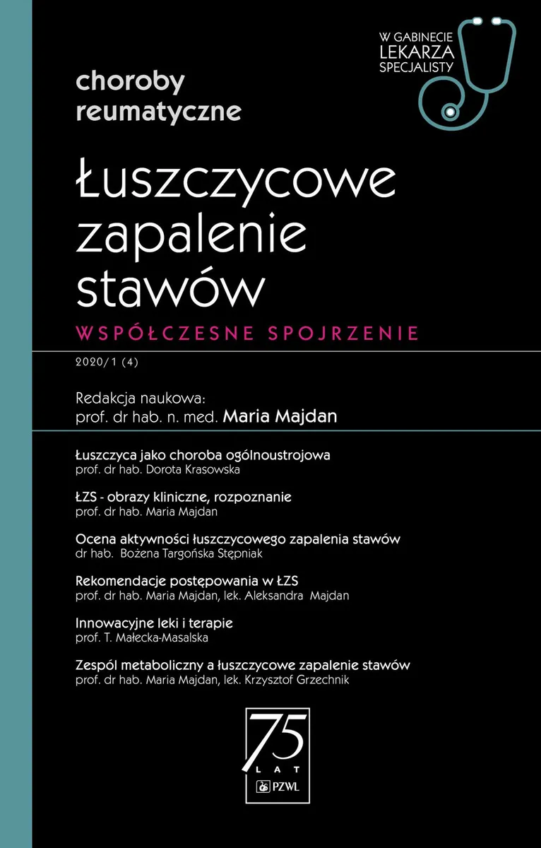 Łuszczycowe zapalenie stawów. Współczesne spojrzenie