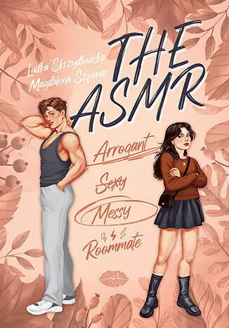 The ASMR (Arrogant-Sexy-Messy-Roommate)