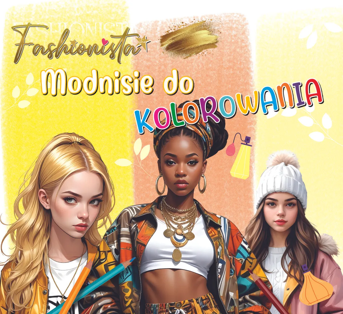 Fashionista. Modnisie do kolorowania