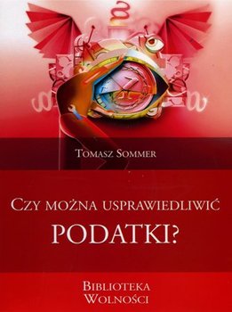 Czy można usprawiedliwić podatki?