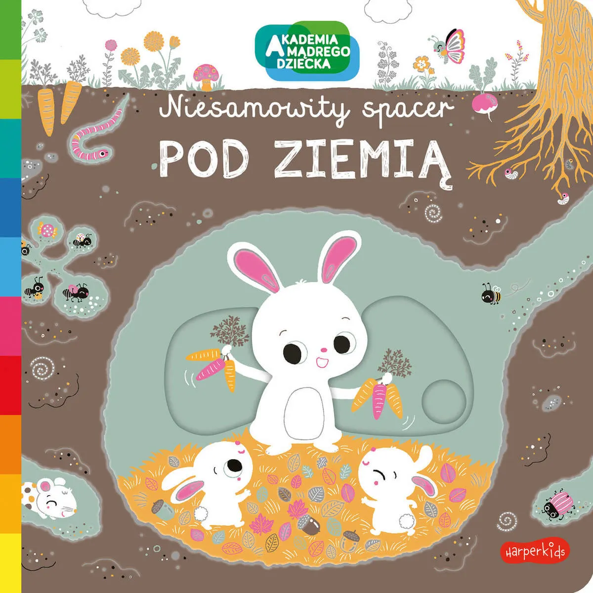 Pod ziemią. Akademia Mądrego Dziecka. Niesamowity spacer