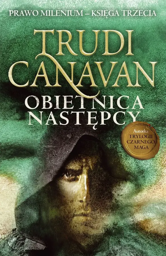Obietnica następcy. Prawo Milenium. Tom 3