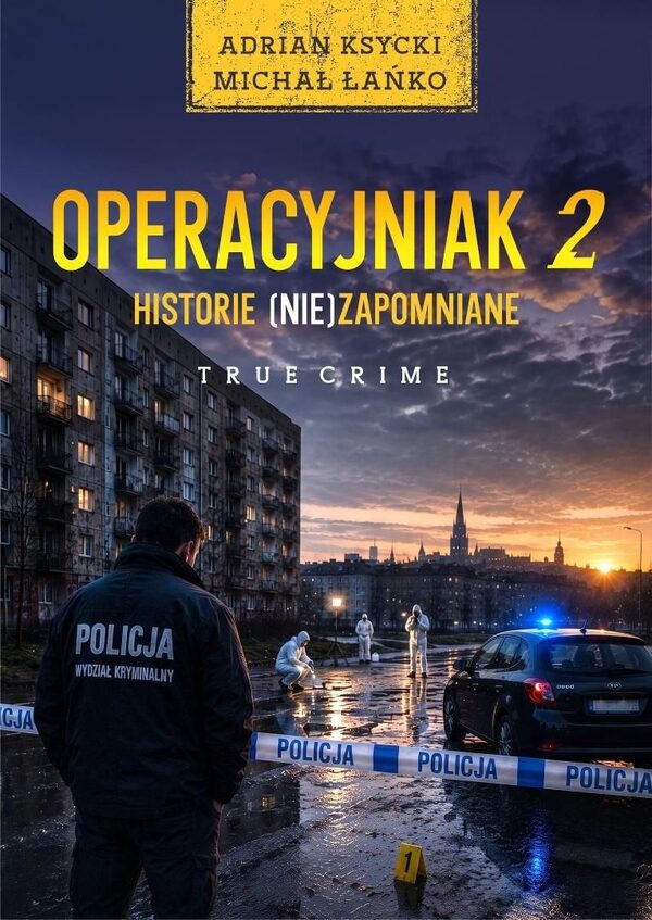 Operacyjniak 2. Historie (nie)zapomniane