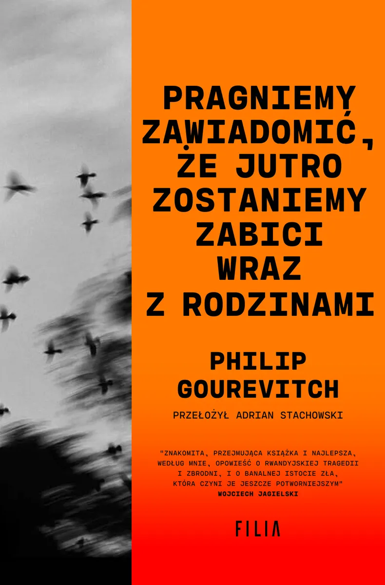 Pragniemy zawiadomić, że jutro zostaniemy zabici wraz z rodzinami