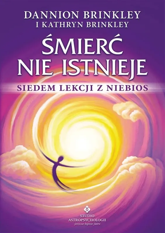 Śmierć nie istnieje. Siedem lekcji z niebios