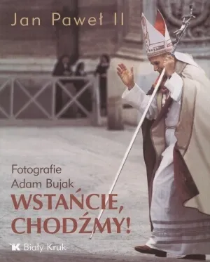 Wstańcie, chodźmy!