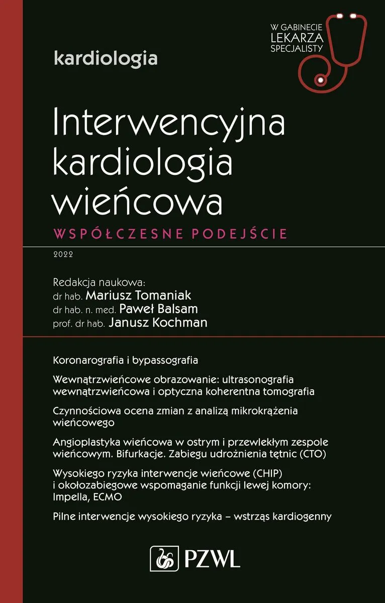 Interwencyjna kardiologia wieńcowa. Współczesne podejście. . Kardiologia