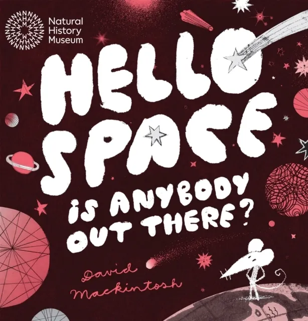 Hello Space: Is anybody out there?
