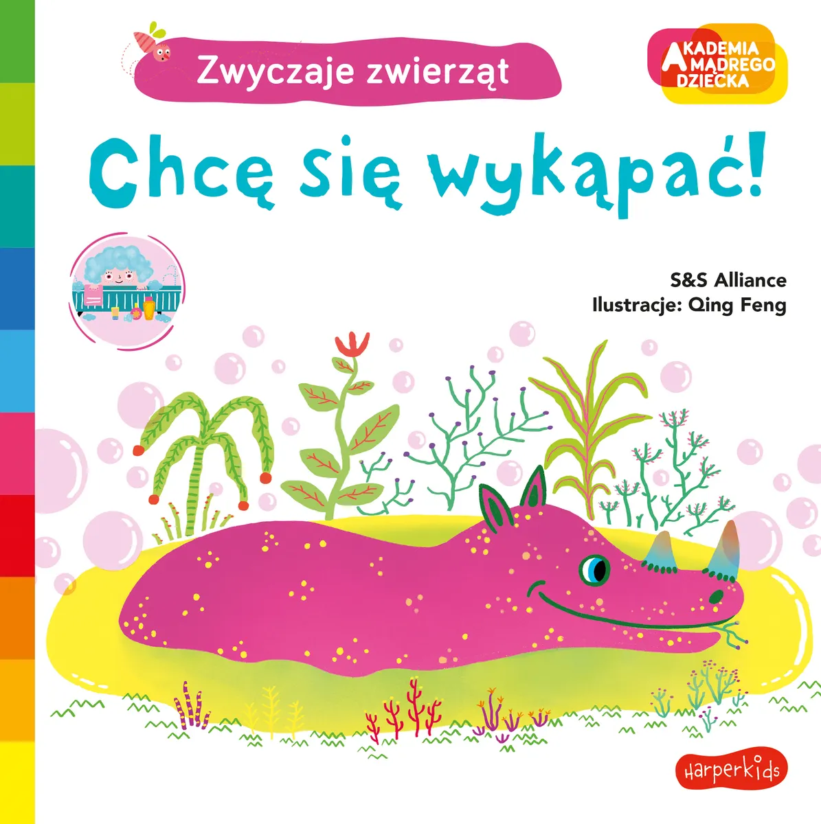 Chcę się wykąpać! Akademia Mądrego Dziecka. Zwyczaje zwierząt
