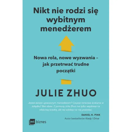 Nikt nie rodzi się wybitnym menedżerem. Nowa rola, nowe wyzwania – jak przetrwać trudne początki