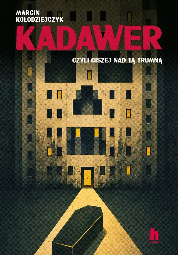 Kadawer, czyli ciszej nad tą trumną