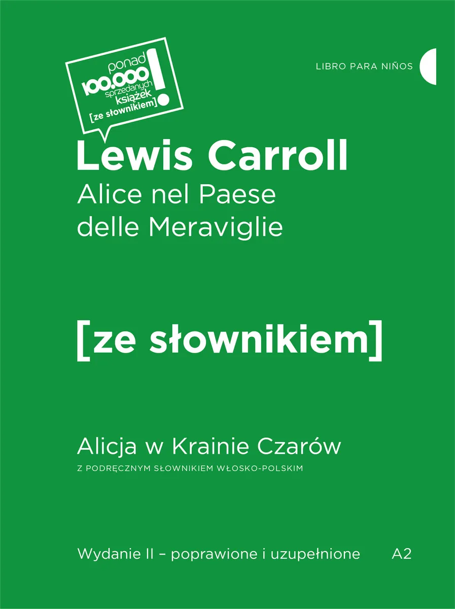 Alice nel Paese delle Meraviglie / Alicja w krainie czarów z podręcznym słownikiem włosko-polskim