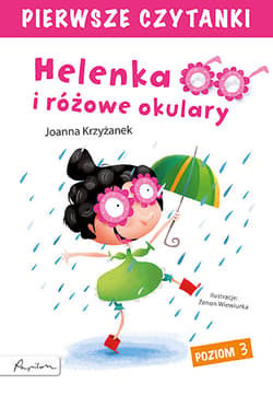Pierwsze czytanki. Helenka i różowe okulary (poziom 3)