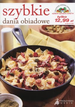Biblioteczka Poradnika Domowego. Szybkie dania obiadowe (wyd. spec. 03/2015)