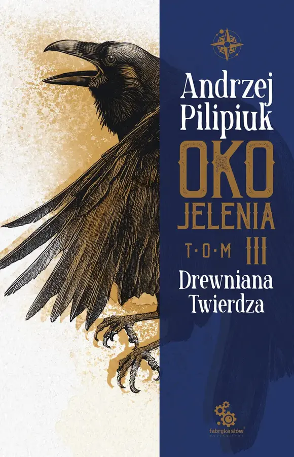 Oko Jelenia. Drewniana Twierdza
