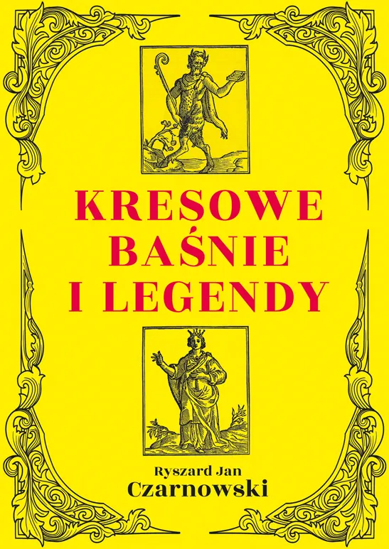 Kresowe baśnie i legendy wyd. 2
