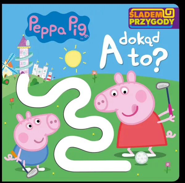 Peppa Pig. Śladem Przygody. A dokąd to