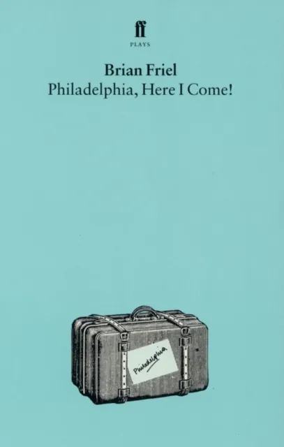 Philadelphia, Here I Come!