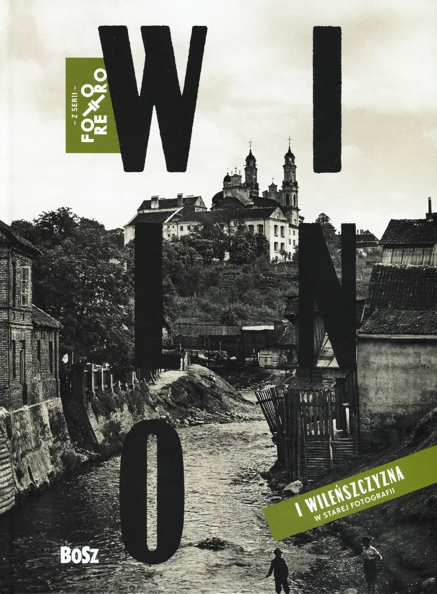 Wilno w starej fotografii