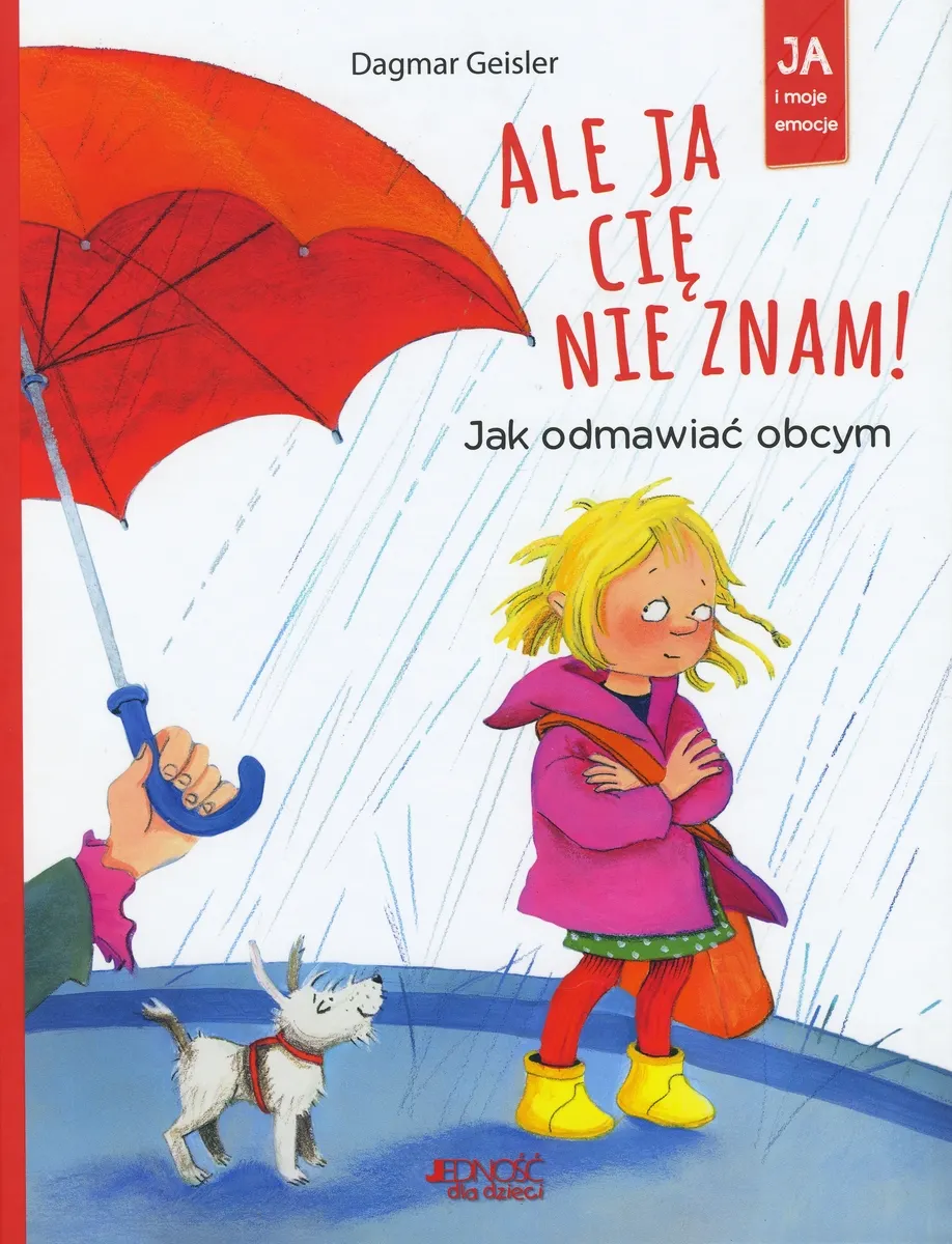 Ale ja cię nie znam! Jak odmawiać obcym