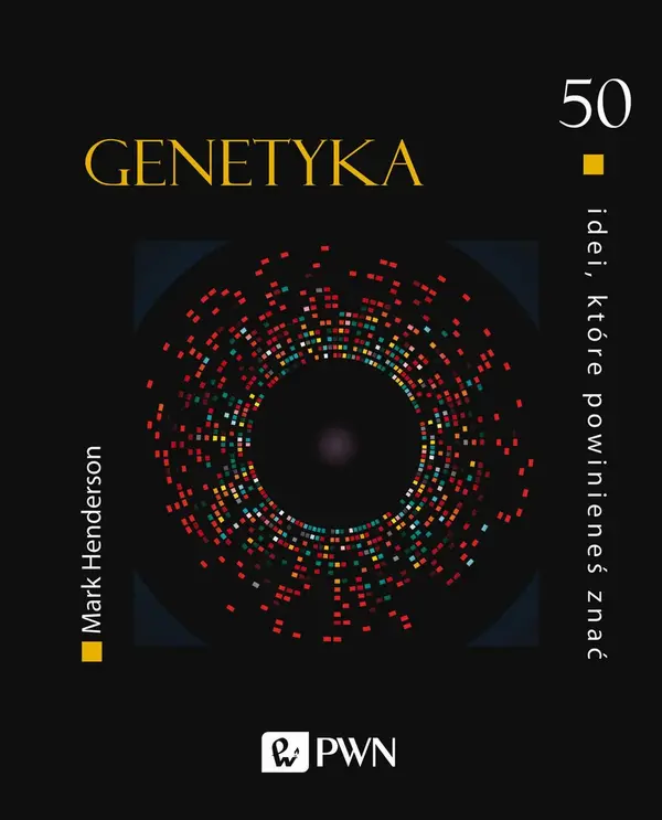 Genetyka. 50 idei, które powinieneś znać