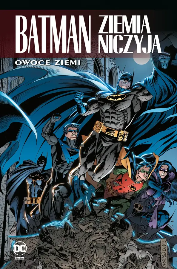 Batman. Ziemia niczyja. Owoce ziemi