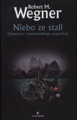 Niebo ze stali Opowieści z meekhańskiego pogranicza