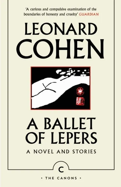 A Ballet of Lepers: A Novel and Stories