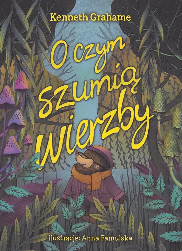 O czym szumią wierzby