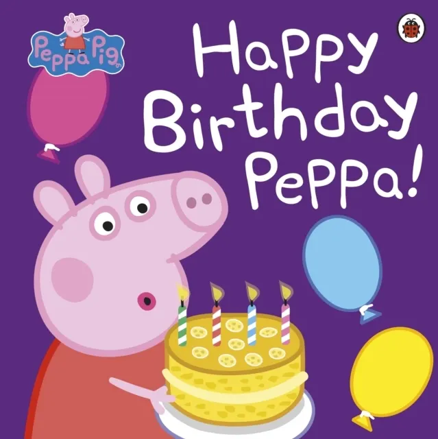 : Happy Birthday Peppa!