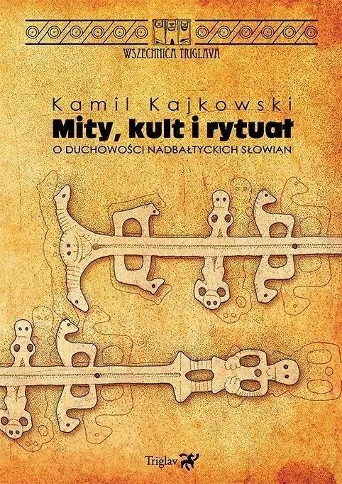 Mity, kult i rytuał. O duchowości nadbałtyckich