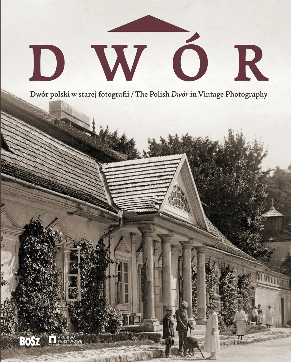 Dwór polski w starej fotografii