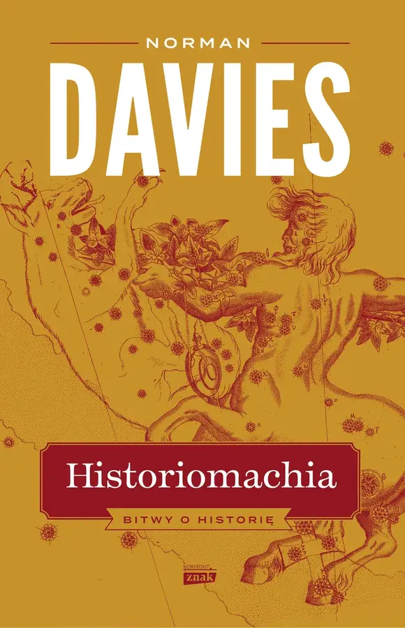 Historiomachia. Bitwy o historię