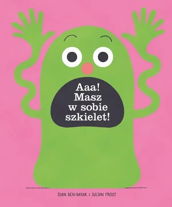 Aaa! masz w sobie szkielet