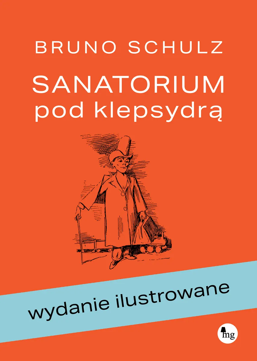 Sanatorium pod klepsydrą (wydanie ilustrowane)