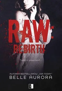 Raw: Rebirth. Raw Family. Tom 3
