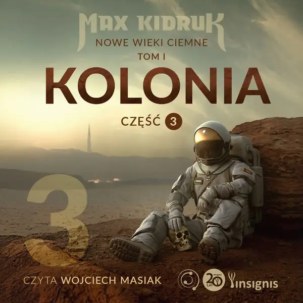 Kolonia (Nowe wieki ciemne: tom 1, część 3)