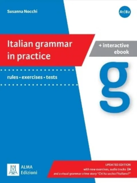 Grammatica pratica della lingua italiana: Italian grammar in practice - updated
